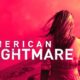 American Nightmare Netflix документалдык сериясы