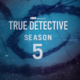 Pravi detektiv 5. sezona
